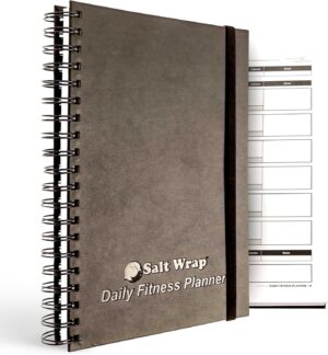 SaltWrap Daily Fitness Planner Workout Planner & Log Book, Exercise Gym Notebook Wellness, Health, Nutrition, and Food Plan Tracker, Weight Loss Goal Tracking (Daily + Weekly Logs)