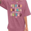 Be Kind Shirt Women Oversized Kindness Shirts Cute Teacher Graphic Tee Motivational Positive Message Short Sleeve Top