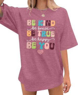 Be Kind Shirt Women Oversized Kindness Shirts Cute Teacher Graphic Tee Motivational Positive Message Short Sleeve Top