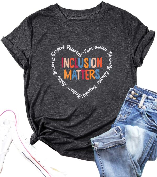 Inclusion Matters Shirt Women Mental Health T-Shirt Special Education Teacher Tee Tops Cute Therapist Shirts