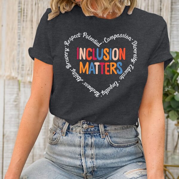 Inclusion Matters Shirt Women Mental Health T-Shirt Special Education Teacher Tee Tops Cute Therapist Shirts