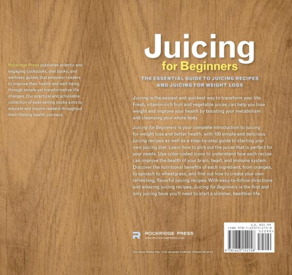 Juicing for Beginners: The Essential Guide to Juicing Recipes and Juicing for Weight Loss