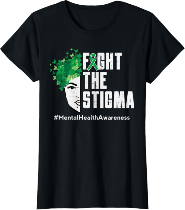 Fight Stigma Mental Health Awareness Butterfly Women Girls T-Shirt