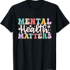 Mental Health Matters Groovy Mental Health Awareness T-Shirt