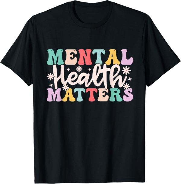 Mental Health Matters Groovy Mental Health Awareness T-Shirt