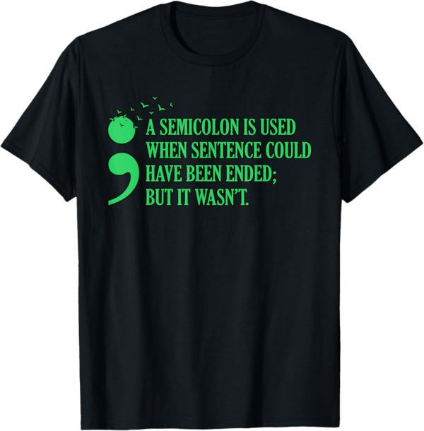 Semicolon Mental Health Awareness Supporter Graphic T-Shirt