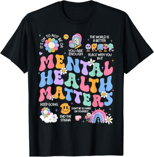 Mental Health Matters Human Brain Illness Awareness T-Shirt