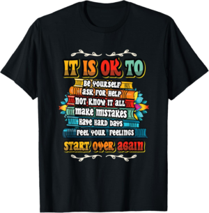 Mental Health Make Mistakes Be Yourself Inspirational T-Shirt