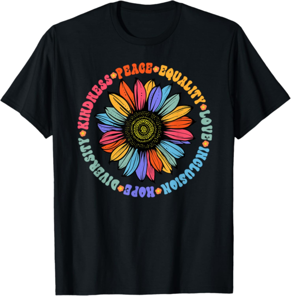 Kindness Peace Equality Love Hope Diversity Human Rights T-Shirt