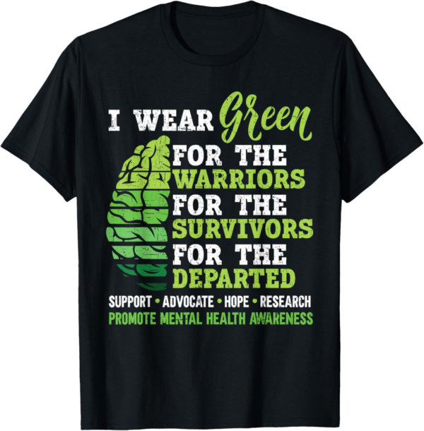 I Wear Green For Mental Health Awareness Fight The Stigma T-Shirt
