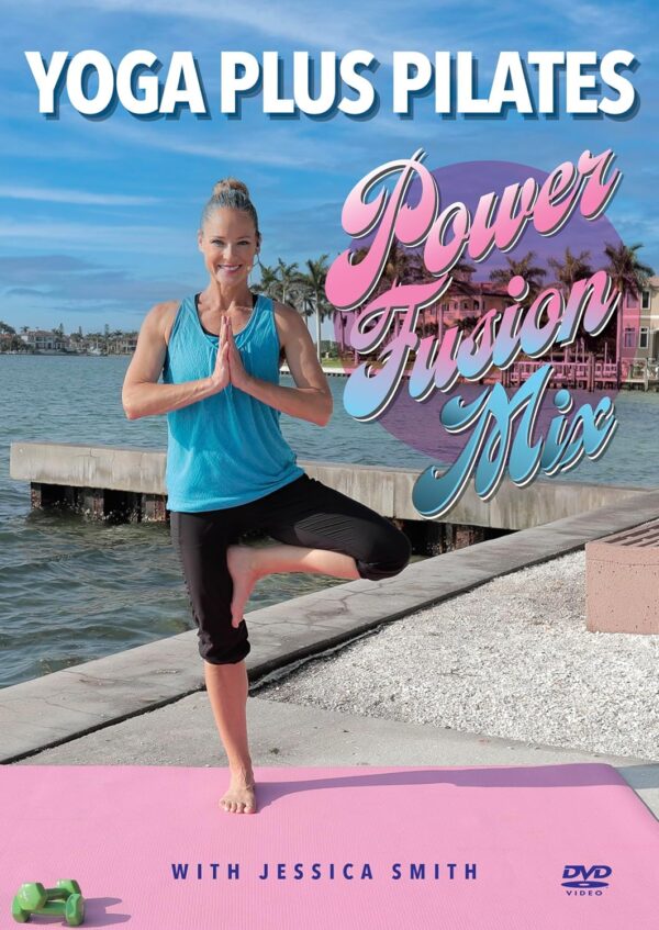 Yoga plus Pilates: Power Fusion Mix DVD with Jessica Smith